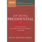 On Being Presidential - Hardcover