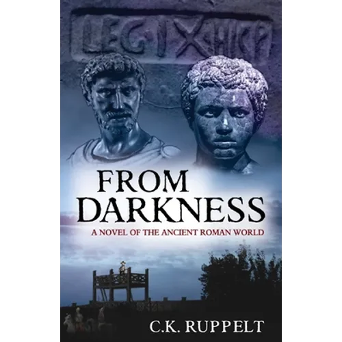 From Darkness: A Novel of the Ancient Roman World - Paperback