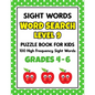 SIGHT WORDS Word Search Puzzle Book For Kids - LEVEL 9: 100 High Frequency Sight Words Reading Practice Workbook Grades 4th - 6th, Ages 9 - 11 Years - Paperback