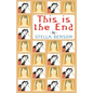 This Is the End - Paperback