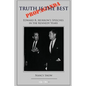 Truth is the Best Propaganda: Edward R. Murrow's Speeches in the Kennedy Years - Paperback