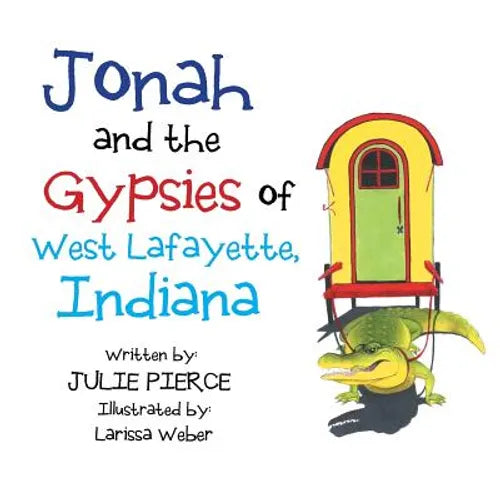 Jonah and the Gypsies of West Lafayette, Indiana - Paperback