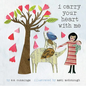 I Carry Your Heart with Me: A Picture Book - Hardcover