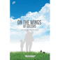 On the Wings of Geezers: Life Lessons from Old Pilots - Paperback