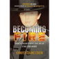 Becoming Fire: Chasing the Passion to Protect, Serve, and Love: A True Crime Memoir - Paperback