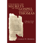 Unlocking the Secrets of the Gospel according to Thomas - Paperback