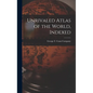 Unrivaled Atlas of the World, Indexed - Hardcover