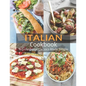 Italian Cookbook: 165+Regional Classics Made Simple - Paperback