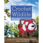 The Crochet Wildlife Guide - Paperback