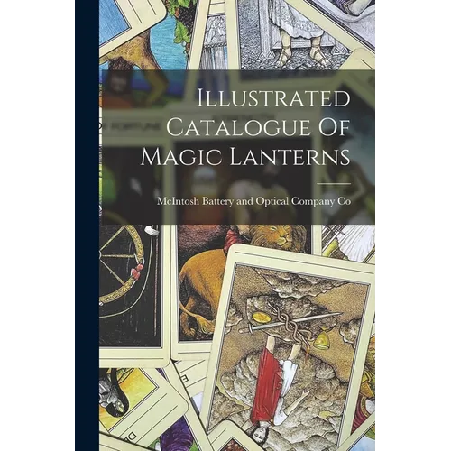 Illustrated Catalogue Of Magic Lanterns - Paperback