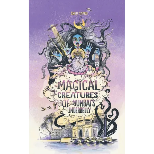 Magical Creatures of Mumbai's Underbelly: Urban Fantasy Shorts - Paperback