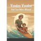 Voodoo Voodoo and Two More Waves - Paperback