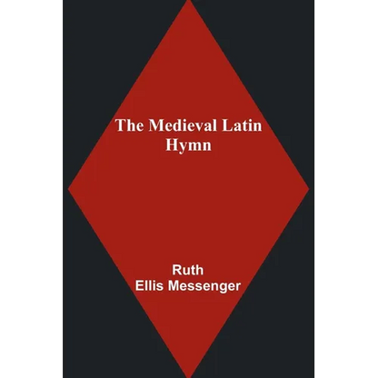 The Medieval Latin Hymn - Paperback