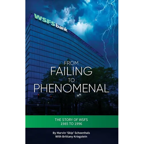 From Failing to Phenomenal: The Story of WSFS 1985 to 1996 - Paperback