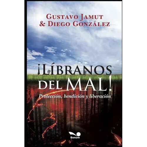 ¡Libranos del Mal!: protección, bendición y liberación - Paperback