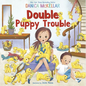 Double Puppy Trouble - Hardcover