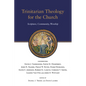 Trinitarian Theology for the Church: Scripture, Community, Worship - Paperback