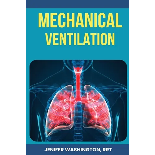 Respiratory Mechanical Ventilation - Paperback
