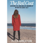 The Red Coat: Surviving the Loneliness of Growing Up Within "The Secret Sect" - Paperback
