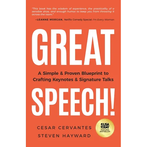 Great Speech!: A Simple & Proven Blueprint to Crafting Keynotes & Signature Talks - Paperback