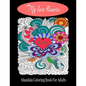My love flowers Mandala Coloring Book For Adults: 50 Pictures to Color on the Theme of Love (Hearts, Animals, Flowers, Trees, Valentine's Day and More - Paperback