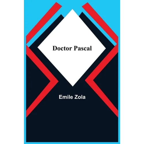 Doctor Pascal - Paperback