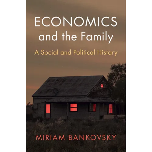Economics and the Family - Hardcover