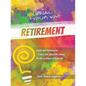 Journal Your Way to Retirement: Evolve into Retirement It Isn't About the Money Be the Architect of Your Life - Paperback