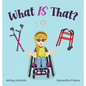 What Is That? - Hardcover