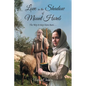 Love in the Shadow of Mount Horeb: The Way It May Have Been... - Paperback