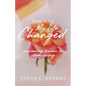 The Day My Life Changed: Overcoming Trauma to Claim Victory - Paperback