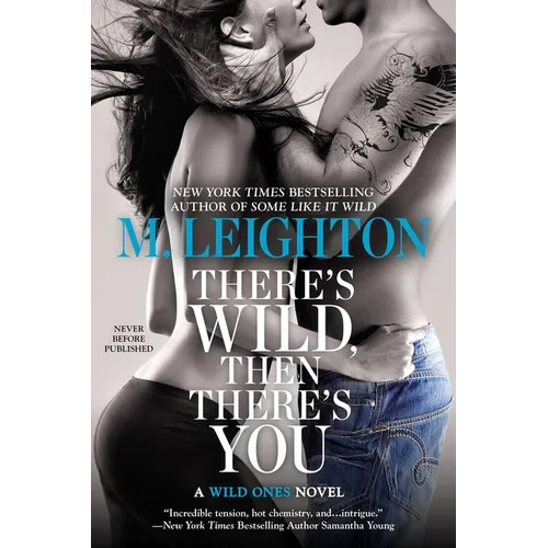 There's Wild, Then There's You - Paperback