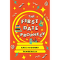 The First Date Prophecy: A Hilarious and Nostalgic Love Story - Paperback