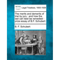 The Merits and Demerits of Trial by Jury: And How the Last Can Best Be Remedied: Prize Essay of B.F. Schubert. - Paperback