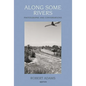 Robert Adams: Along Some Rivers: Photographs and Conversations - Hardcover