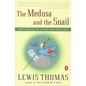 The Medusa and the Snail: More Notes of a Biology Watcher - Paperback