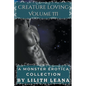 Creature Loving Volume 3: A Monster Erotica Collection - Paperback