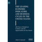 The Leading Economic Indicators and Business Cycles in the United States: 100 Years of Empirical Evidence and the Opportunities for the Future - Hardcover