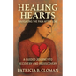 Healing Hearts: Navigating the Pain After Love, A Guided Journey to Recovery and Rediscovery - Paperback