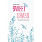 Sweetgrass: The Girl in the Dream - Paperback