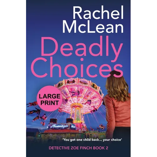 Deadly Choices (Large Print) - Paperback