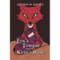 Fox's Tongue and Kirin's Bone - Paperback