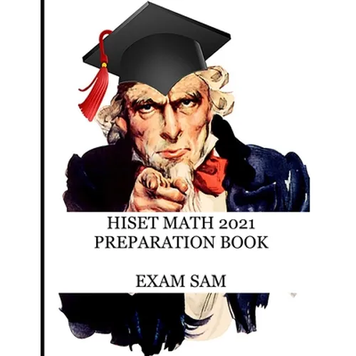 HiSET Math 2021 Preparation Book: High School Equivalency Test Practice Questions with Math Study Guide - Paperback