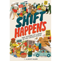 Shift Happens: The History of Labor in the United States - Hardcover