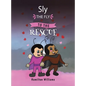 Sly the Fly to the Rescue - Hardcover