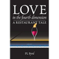 Love in the Fourth Dimension: A Restaurant Tale - Paperback