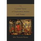 The General Theory of Employment Interest and Money - Paperback