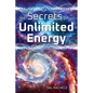 The Secrets of Unlimited Energy - Paperback