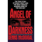 Angel of Darkness: The True Story of Randy Kraft and the Most Heinousmurder Spree - Hardcover