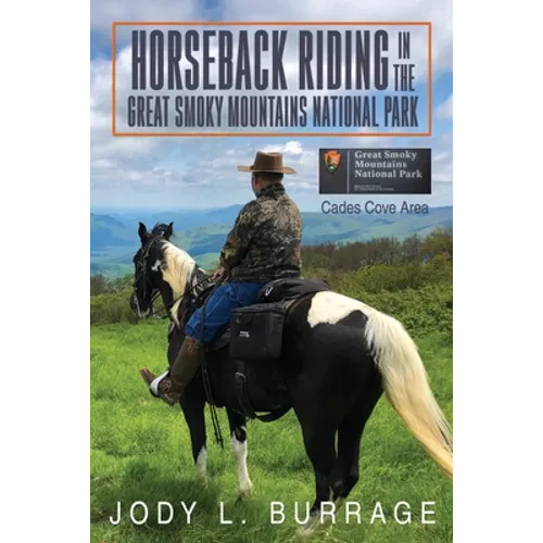 Horseback Riding in the Great Smoky Mountains National Park - Paperback